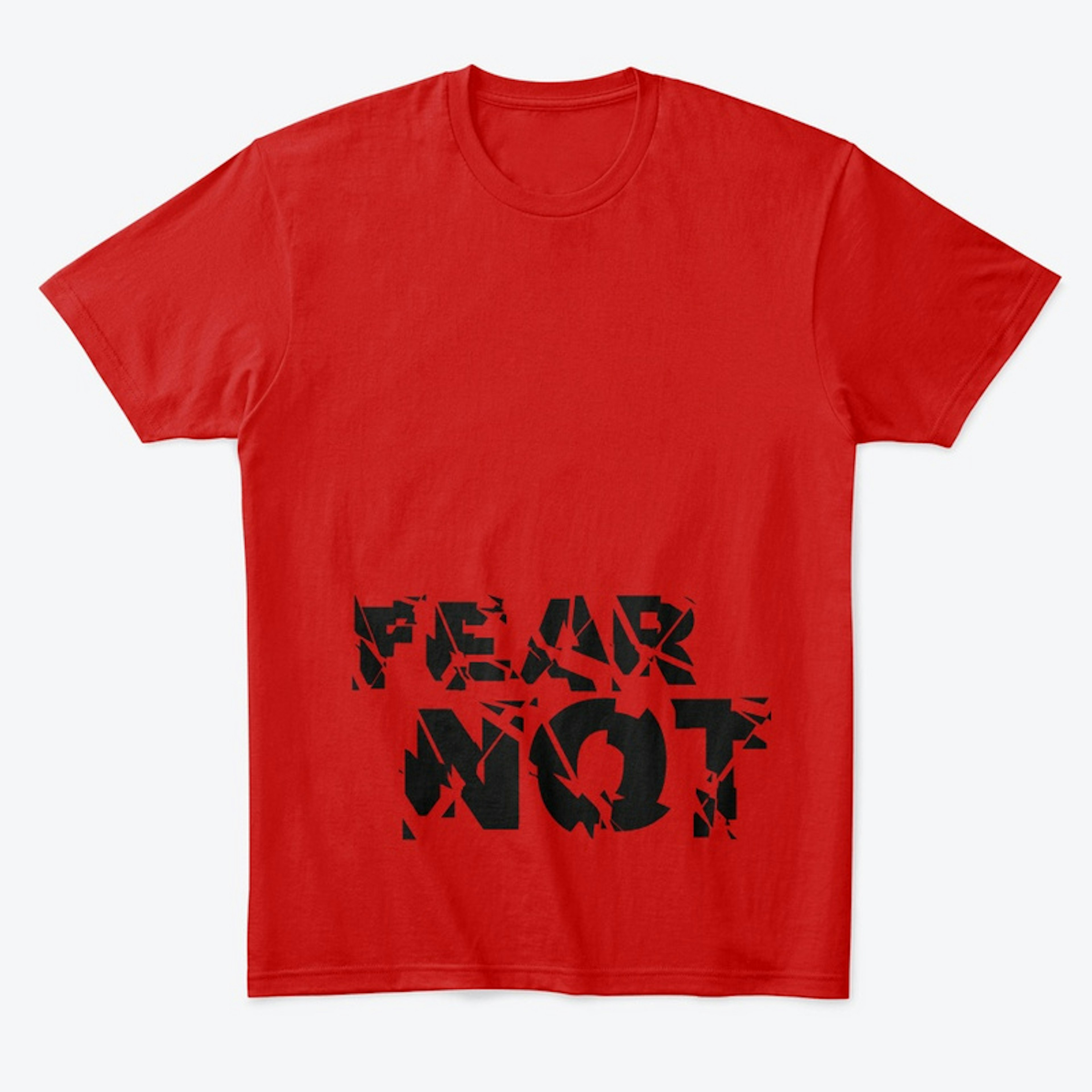 FEAR NOT - Shattered Collection